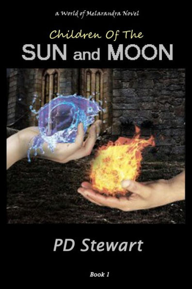 Children of the Sun and Moon (World of Melarandra, #1)