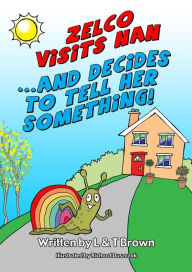 Title: Zelco Visits Nan... And Decides To Tell Her Something!, Author: T BROWN