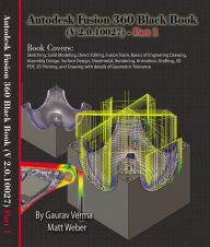 Title: Autodesk Fusion 360 Black Book (V 2.0.10027) - Part 1, Author: Gaurav Verma