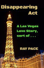 Disappearing Act: A Las Vegas Love Story, Sort Of...