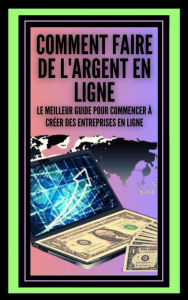 Title: Comment Faire de L'argent en Ligne, Author: MENTES LIBRES