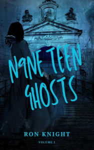 Title: N9NE Teen Ghosts Volume 1, Author: Ron Knight