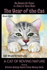 Title: The Year of the Cat: A Cat of Roving Nature, Author: Kristine Kathryn Rusch