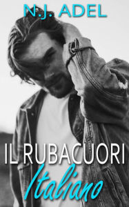 Title: Il Rubacuori Italiano (Gli Italiani), Author: N.J. Adel