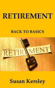 Title: Retirement: Back to Basics (Retirement Books), Author: Susan Kersley