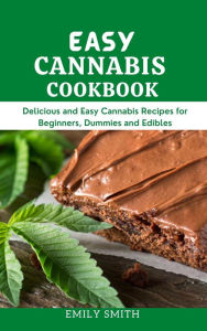 Title: Easy Cannabis Cookbook, Author: Emily Smith