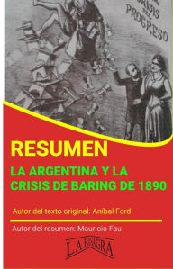 Title: Resumen de La Argentina y la Crisis de Baring de 1890 (RESÚMENES UNIVERSITARIOS), Author: MAURICIO ENRIQUE FAU