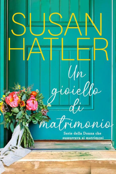 Un gioiello di matrimonio (La donna che sussurrava ai matrimoni, #1)