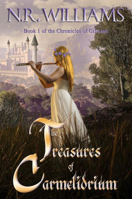 The Treasures of Carmelidrium (The Chronicles of Gil-Lael, #1)