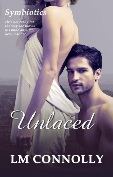 Unlaced (Symbiotics, #3)