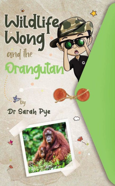 Wildlife Wong and the Orangutan