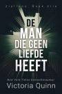 De Man die geen liefde heeft (Zielloos, #3)