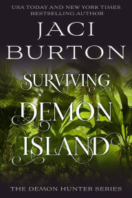 Title: Surviving Demon Island (The Demon Hunter Series, #1), Author: Jaci Burton