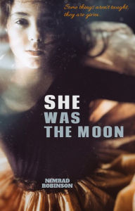 Title: She Was The Moon, Author: Nimrad Robinson