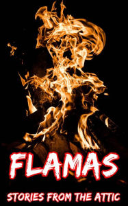 Title: Flamas, Author: Stories From The Attic