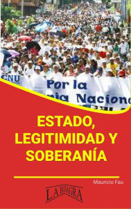 Title: Estado, Legitimidad y Soberanía (RESÚMENES UNIVERSITARIOS), Author: MAURICIO ENRIQUE FAU