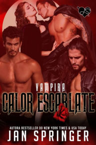 Title: Calor Escarlate (Vampira 4, #4), Author: Jan Springer