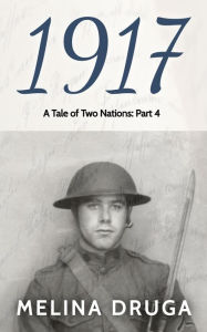 Title: 1917 (A Tale of Two Nations, #4), Author: Melina Druga