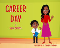 Title: Career Day, Author: Nena Childs