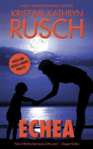 Title: Echea, Author: Kristine Kathryn Rusch