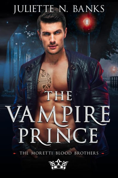 The Vampire Prince (The Moretti Blood Brothers, #1)