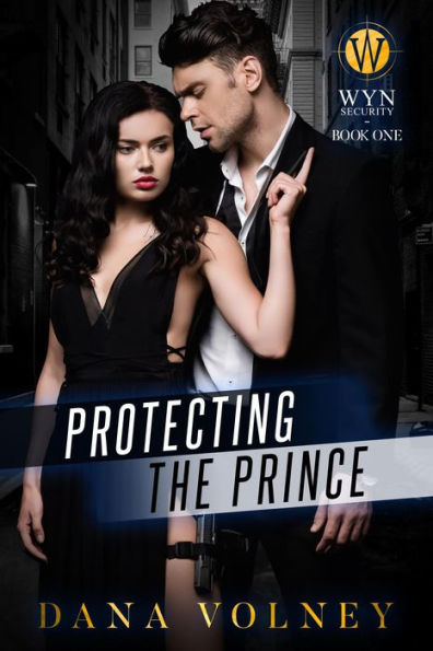 Protecting The Prince (Wyn Security Series, #1)