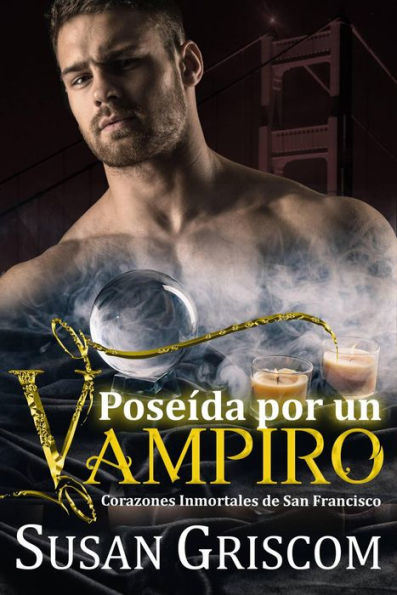 Poseída por un Vampiro (Corazones inmortales de San Francisco, #4)