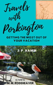 Title: Travels With Porkington (Porkington's World), Author: Margaret Rodeheaver