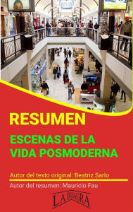 Title: Resumen de Escenas de la Vida Posmoderna de Beatriz Sarlo (RESÚMENES UNIVERSITARIOS), Author: MAURICIO ENRIQUE FAU