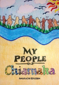 Title: My People Chiamaka, Author: Amarachi Edoziem