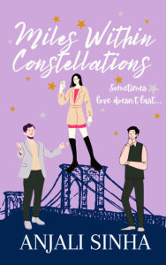 Title: Miles Within Constellations, Author: Anjali Sinha