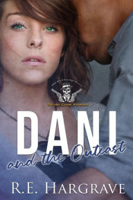 Title: Dani and the Outcast (Fabled Wars A Dark Mafia Romance Olivier Crime Famiglia Louisiana Mafia), Author: R.E. Hargrave