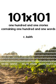 Title: 101 x 101, Author: R. Keith