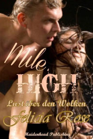 Title: Mile High, Author: Felicia Rose