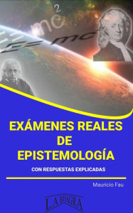 Title: Exámenes Reales de Epistemología, Author: MAURICIO ENRIQUE FAU