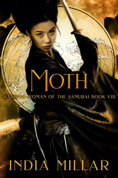 Moth (Warrior Woman of the Samurai Book, #8)