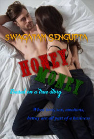 Title: Honey Money, Author: Swagatam Sengupta