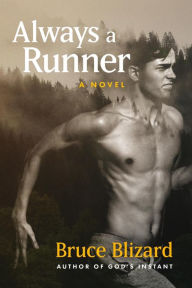 Title: Always a Runner, Author: Bruce Blizard