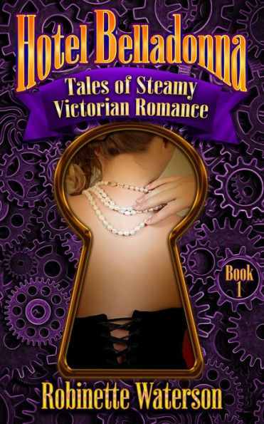 Hotel Belladonna: Tales of Steamy Victorian Romance