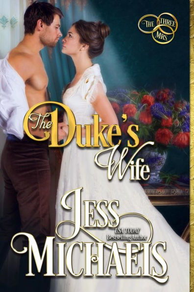 The Duke's Wife (The Three Mrs, #3)