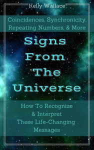 Title: Signs From The Universe, Author: Kelly Wallace