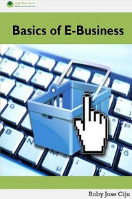 Title: Basics of E-Business, Author: Roby Jose Ciju