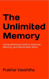 Title: Unlimited Memory, Author: PRAKHAR VASISHTHA