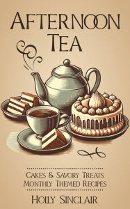 Title: Afternoon Tea, Author: Holly Sinclair