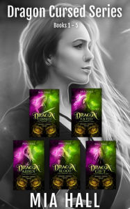 Title: Dragon Cursed Series Box Set Books 1-5, Author: Mia Hall