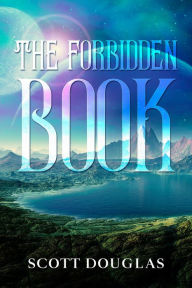 Title: The Forbidden Book, Author: Scott Douglas