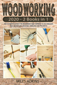 Title: Woodworking 2020, Author: MILES ADKINS