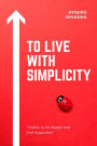 To Live with Simplicity