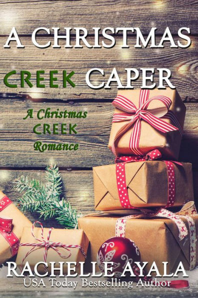 A Christmas Creek Caper (A Christmas Creek Romance, #5)