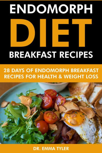 Endomorph Diet Breakfast Recipes: 28 Days of Endomorph Breakfast ...